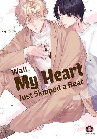 Chờ Chút, Tim Tôi Lỡ Nhịp Mất Rồi